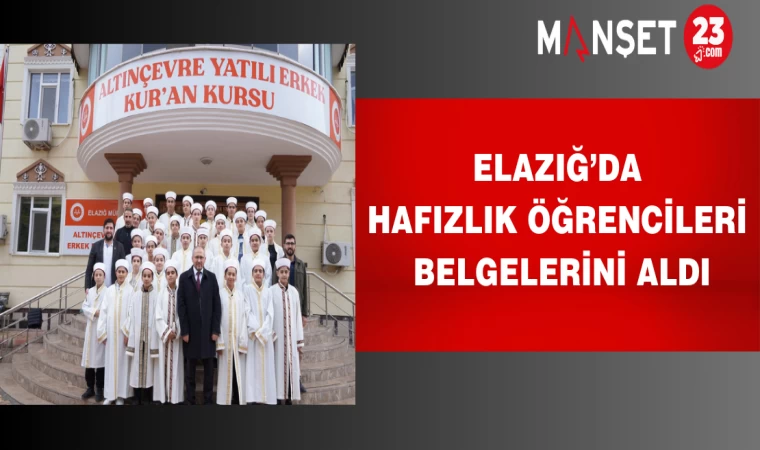 Elazığ’da Hafızlık Öğrencileri Belgelerini Aldı