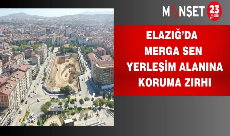 Elazığ’da Merga Sen Yerleşim alanına koruma zırhı