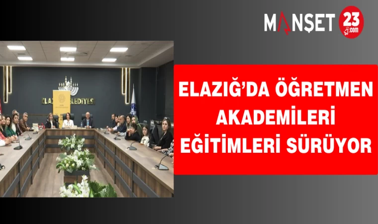 Elazığ’da Öğretmen Akademileri Eğitimleri Sürüyor