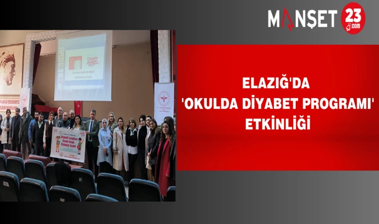 Elazığ'da 'Okulda Diyabet Programı' Etkinliği