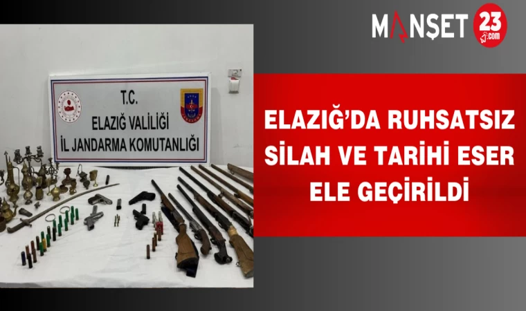 Elazığ’da ruhsatsız silah ve tarihi eser ele geçirildi