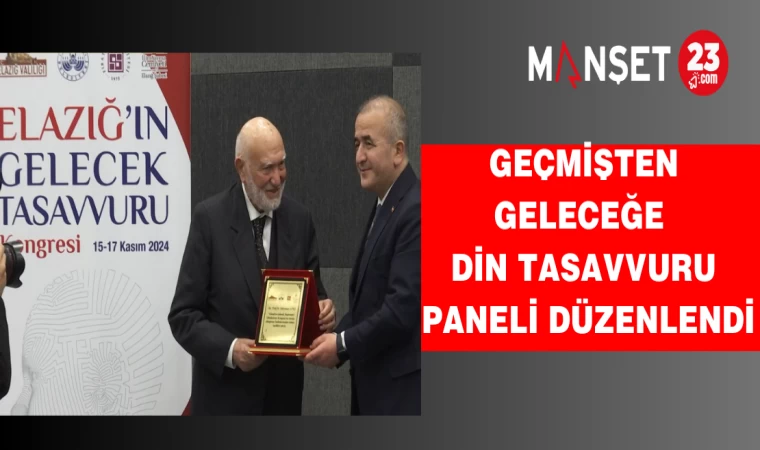 Geçmişten Geleceğe Din Tasavvuru Paneli Düzenlendi