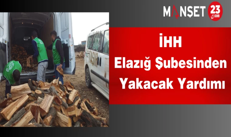 İHH Elazığ Şubesinden Yakacak Yardımı