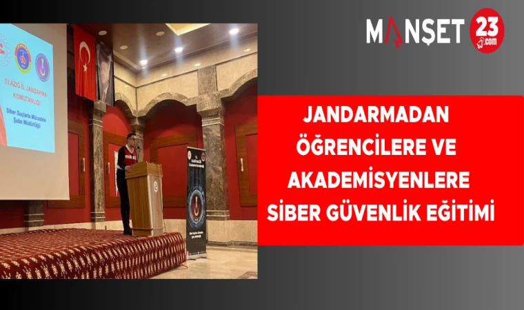 Jandarmadan Öğrencilere ve Akademisyenlere Siber Güvenlik Eğitimi