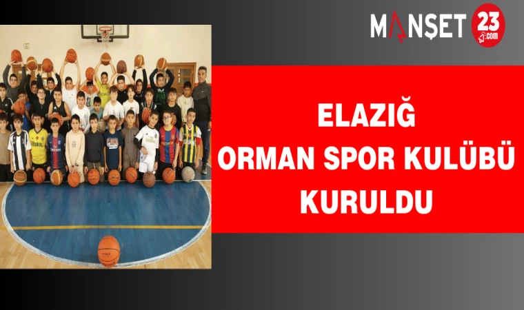 Elazığ Orman Spor Kulübü Kuruldu