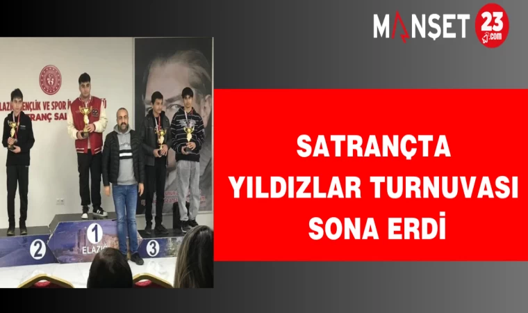 Satrançta Yıldızlar Turnuvası Sona Erdi