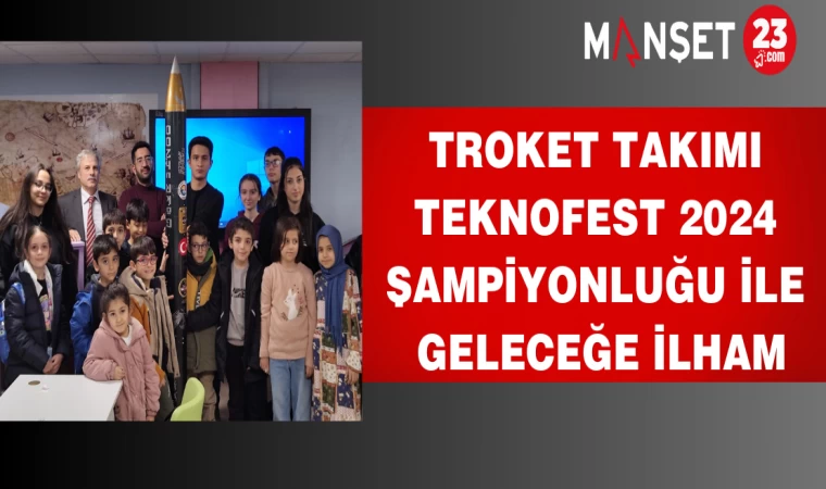 TRoket Takımı Teknofest 2024 Şampiyonluğu ile Geleceğe İlham