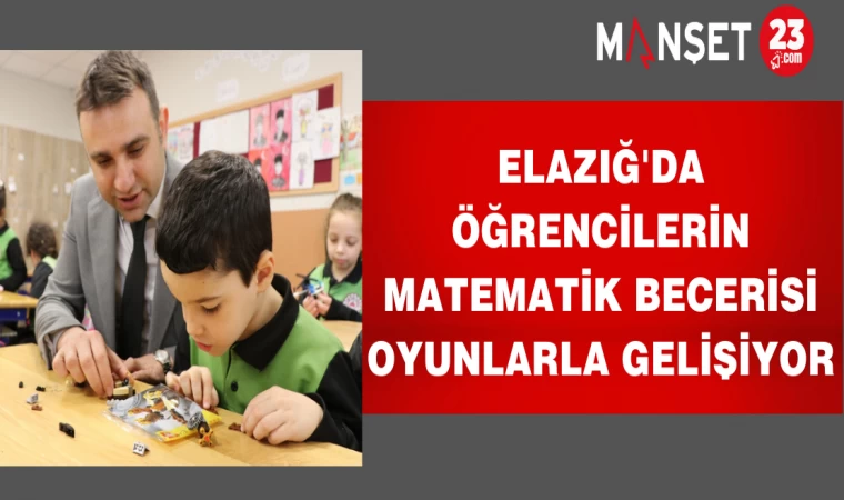 Elazığ'da Öğrencilerin Matematik Becerisi Oyunlarla Gelişiyor