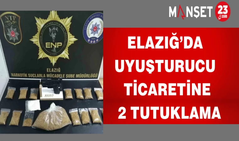 Elazığ’da Uyuşturucu Ticaretine 2 Tutuklama