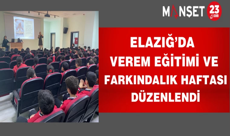 Elazığ’da Verem Eğitimi Ve Farkındalık Haftası Düzenlendi