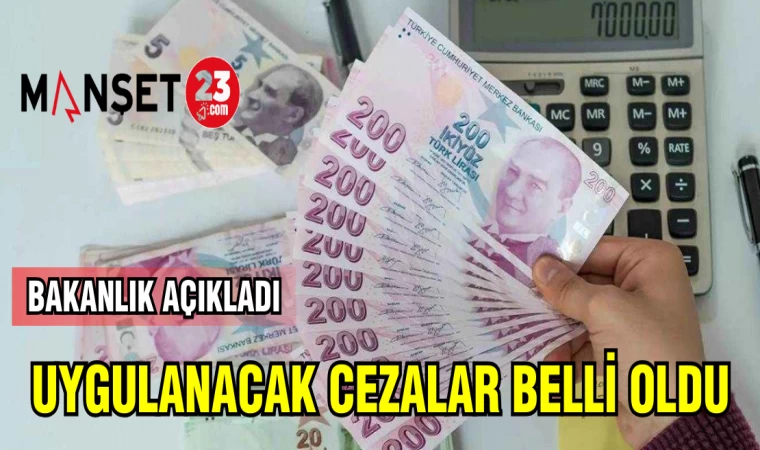 BAKANLIK AÇIKLADI:UYGULANACAK YENİ CEZALAR BELLİ OLDU