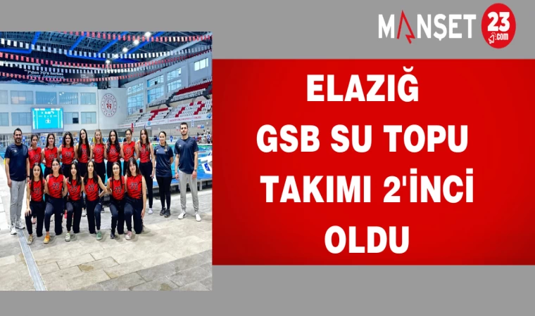 Elazığ Gsb Su Topu Takımı 2'inci Oldu