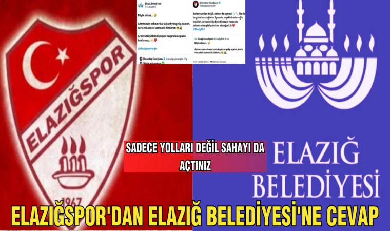 ELAZIĞSPOR'DAN ELAZIĞ BELEDİYESİ'NE CEVAP