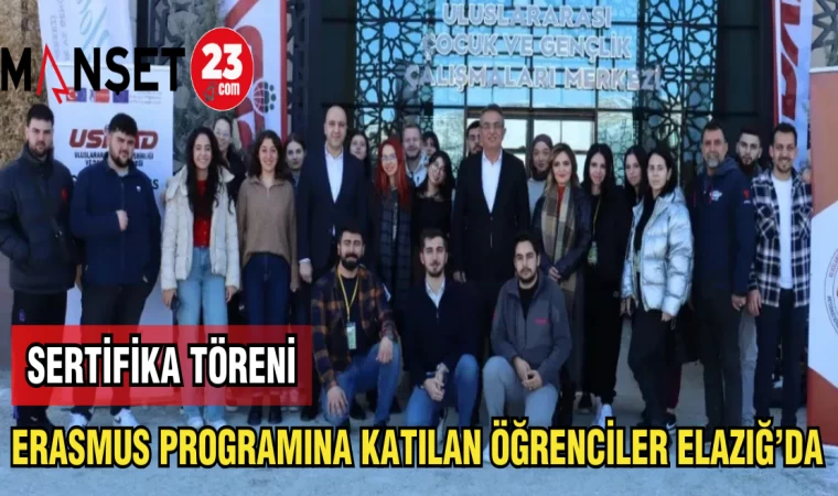 ERASMUS PROĞRAMINA KATILAN ÖĞRENCİLER ELAZIĞ'DA