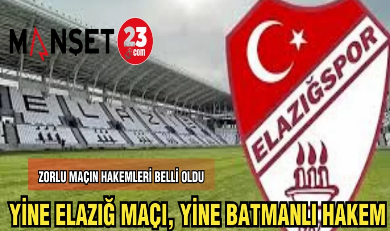 YİNE ELAZIĞ MAÇI,YİNE BATMAN'LI HAKEM