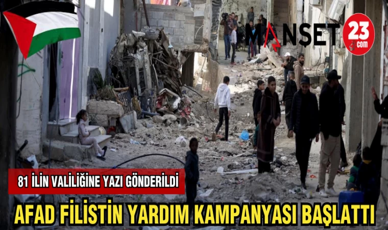 AFAD FİLİSTİN YARDIM KAMPANYASI BAŞLATTI