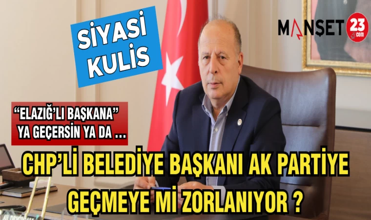 CHP'Lİ BELEDİYE BAŞKANI AK PARTİYE GEÇMEYE Mİ ZORLANIYOR ?