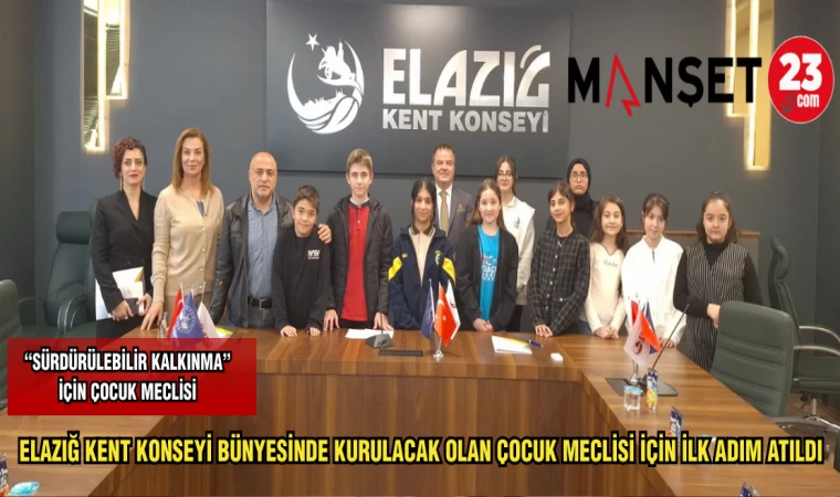 ELAZIĞ KENT KONSEYİ BÜNYESİNDE KURULACAK OLAN ÇOCUK MECLİSİ İÇİN İLK ADIM ATILDI