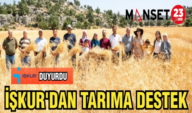 İŞKUR'DAN TARIMA DESTEK