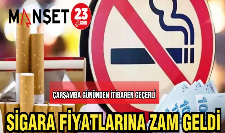 SİGARA FİYATLARINA ZAM GELDİ