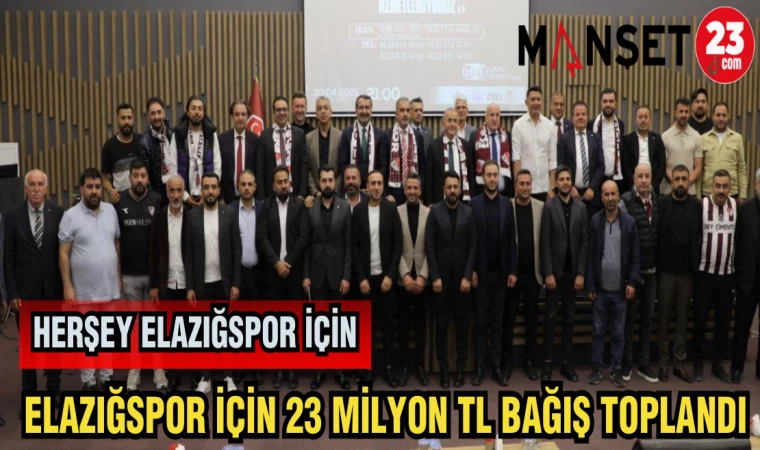 ELAZIĞSPOR İÇİN 23 MİLYON TL BAĞIŞ TOPLANDI