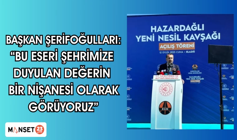 Başkan Şerifoğulları: “Bu eseri şehrimize duyulan değerin bir nişanesi olarak görüyoruz”
