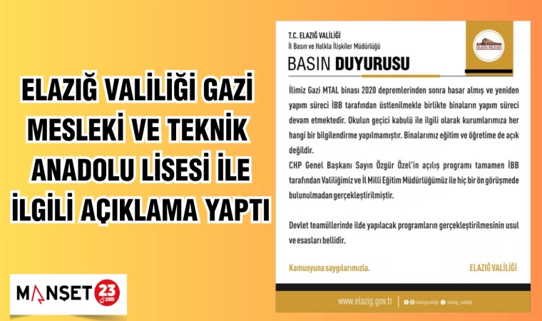Elazığ Valiliği Gazi Mesleki ve Teknik Anadolu Lisesi ile ilgili açıklama yaptı