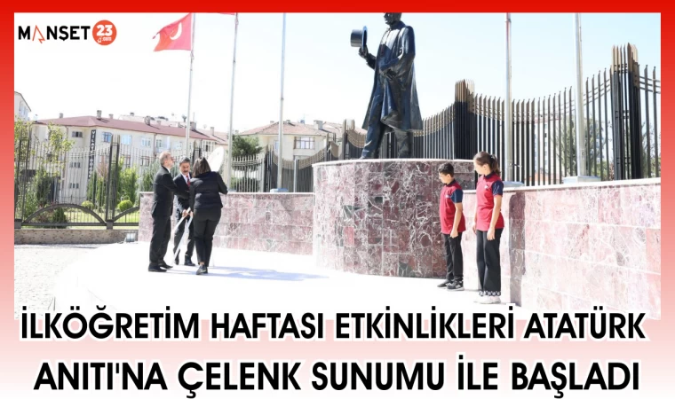 İlköğretim Haftası Etkinlikleri Atatürk Anıtı'na çelenk sunumu ile başladı