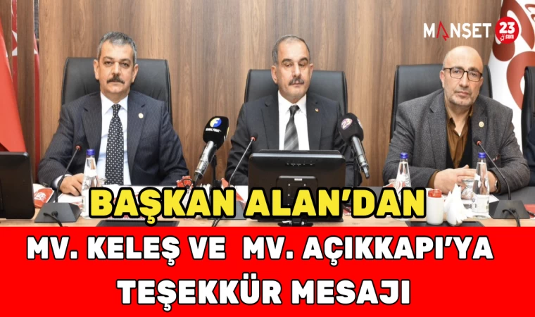 İdris Alan’dan Mv. Keleş ve Mv. Açıkkapı’ya Teşekkür Mesajı