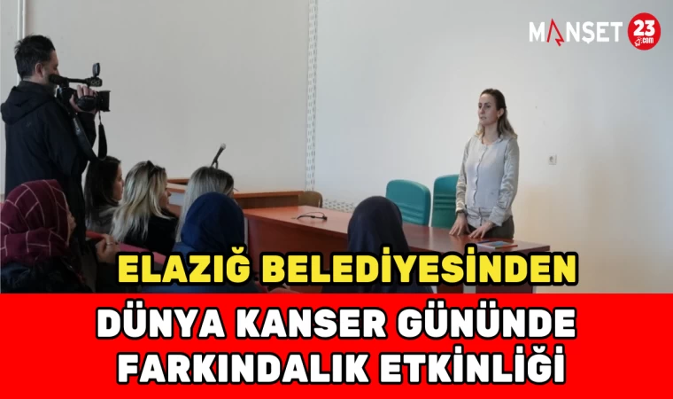 Elazığ Belediyesinden Dünya Kanser Günü’nde Farkındalık Etkinliği