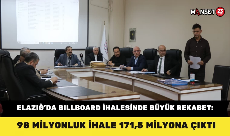 Elazığ’da Billboard İhalesinde Büyük Rekabet: 98 Milyonluk İhale 171,5 Milyona Çıktı