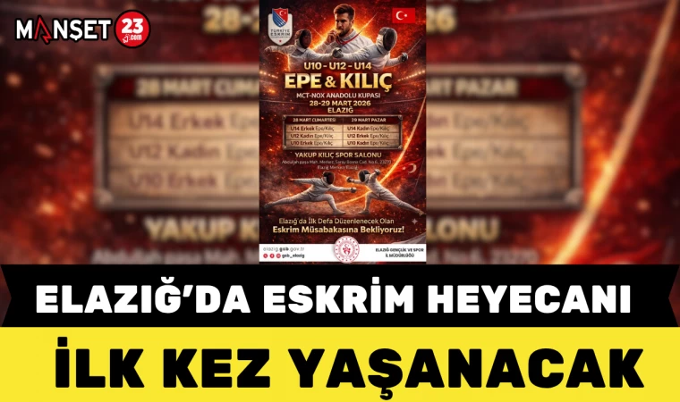 ELAZIĞ’DA ESKRİM HEYECANI İLK KEZ YAŞANACAK