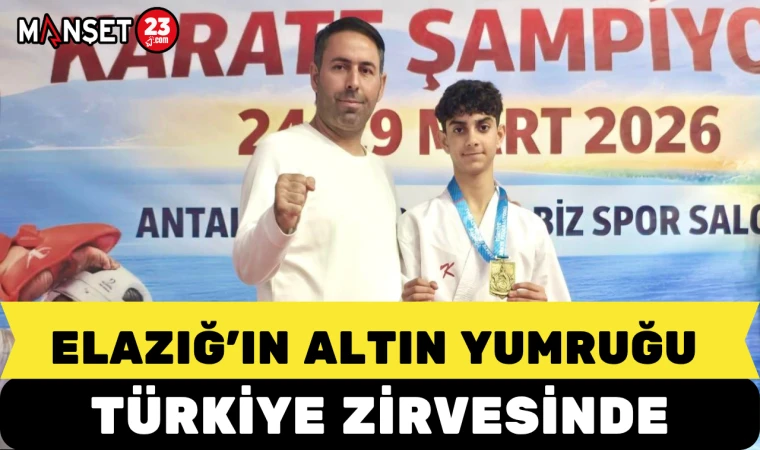 ELAZIĞ’IN ALTIN YUMRUĞU TÜRKİYE ZİRVESİNDE