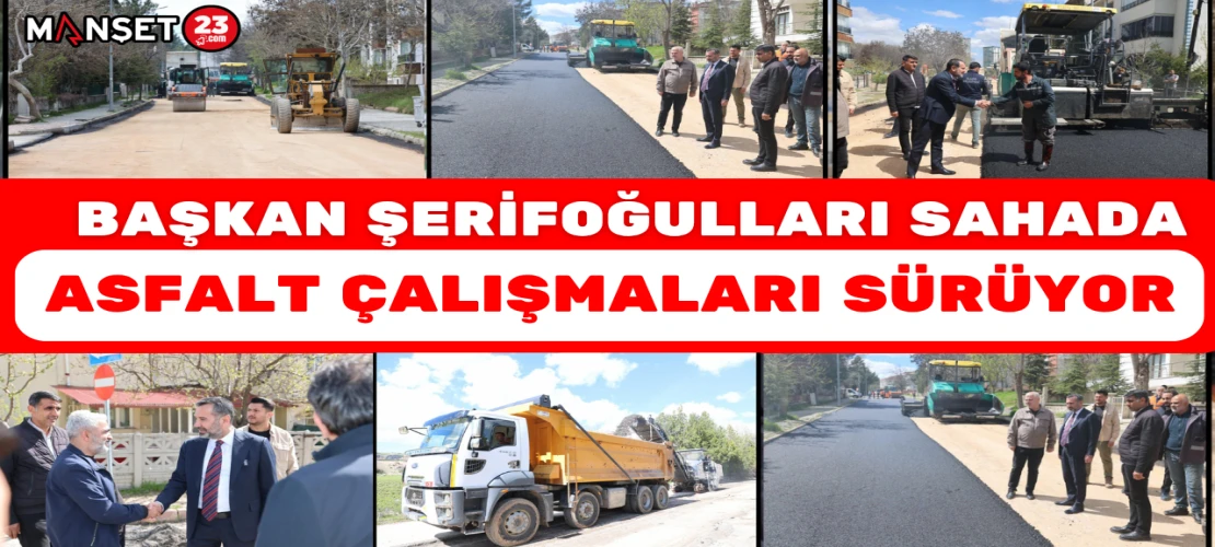 Başkan Şerifoğulları sahada: Asfalt çalışmaları sürüyor