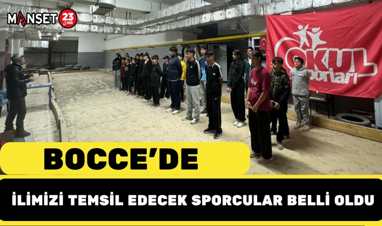 BOCCE’DE İLİMİZİ TEMSİL EDECEK SPORCULAR BELLİ OLDU