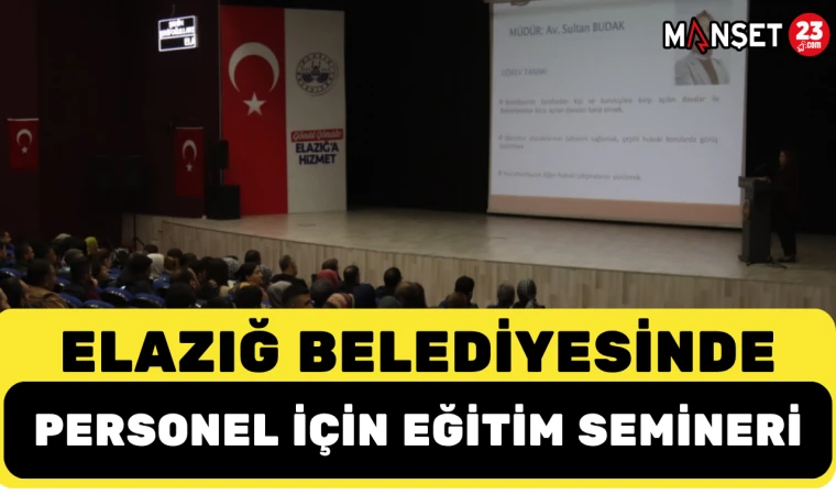 Elazığ Belediyesinde Personel İçin Eğitim Semineri
