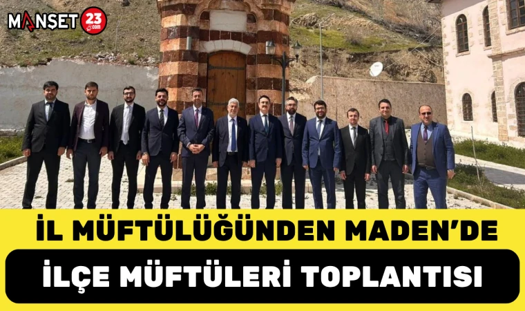 İl Müftülüğünden Maden’de İlçe Müftüleri Toplantısı