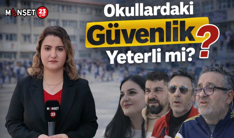 Okullardaki Güvenlik Yeterli mi?