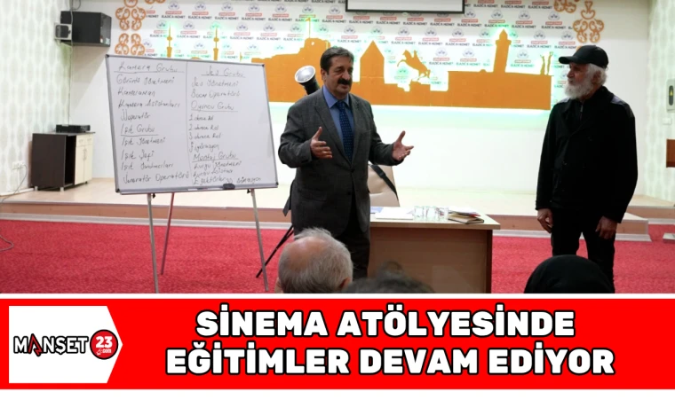 SİNEMA ATÖLYESİNDE EĞİTİMLER DEVAM EDİYOR