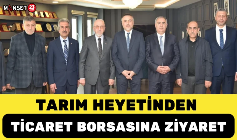 Tarım heyetinden Ticaret Borsasına ziyaret