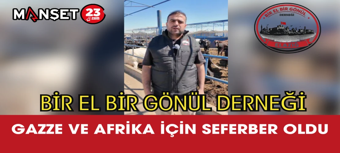 Bir El Bir Gönül Derneği Gazze ve Afrika İçin Seferber Oldu