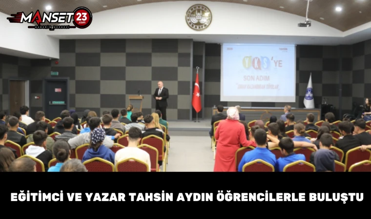 Eğitimci ve Yazar Tahsin Aydın Öğrencilerle Buluştu