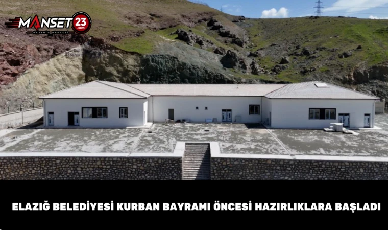 Elazığ Belediyesi Kurban Bayramı Öncesi Hazırlıklara Başladı