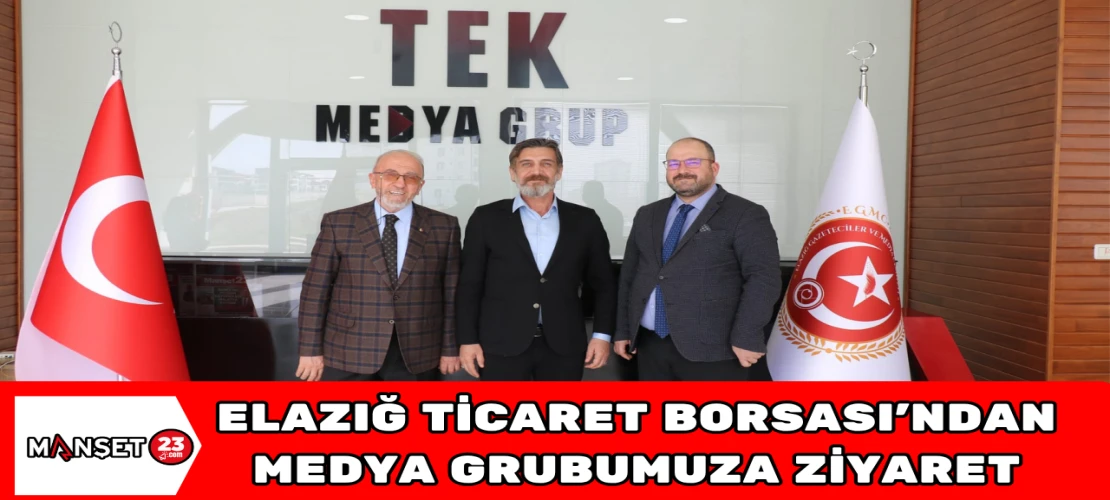 Elazığ Ticaret Borsası’ndan Medya Grubumuza Ziyaret