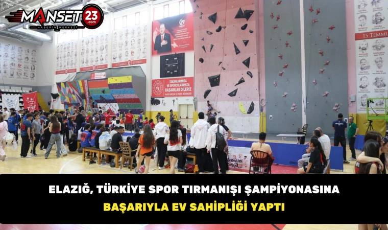 Elazığ, Türkiye Spor Tırmanışı Şampiyonasına Başarıyla Ev Sahipliği Yaptı