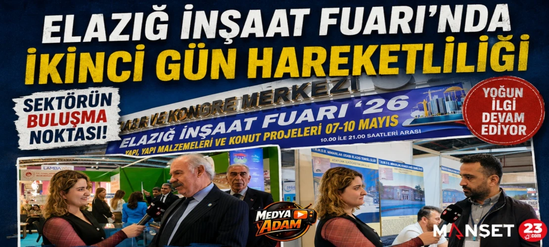 Elazığ’da İnşaat Fuarının İkinci Gününde Hareketlilik Sürüyor