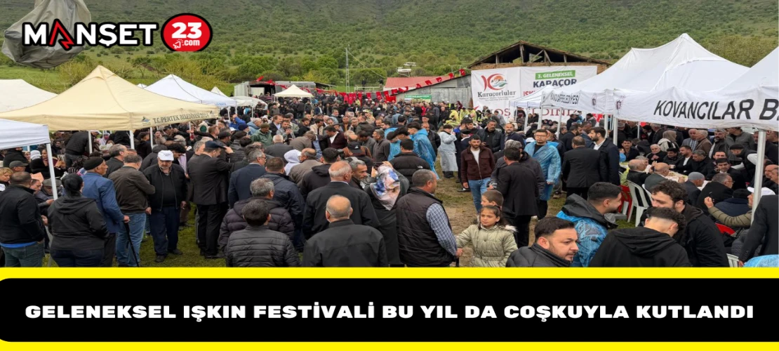 Geleneksel Işkın Festivali Bu Yıl da Coşkuyla Kutlandı