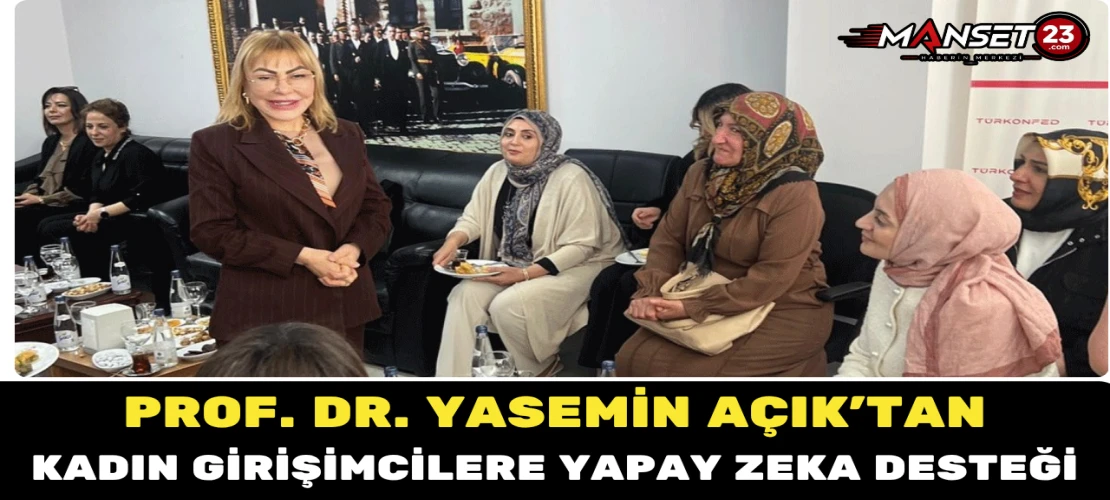 Prof. Dr. Yasemin Açık’tan Kadın Girişimcilere Yapay Zeka Desteği