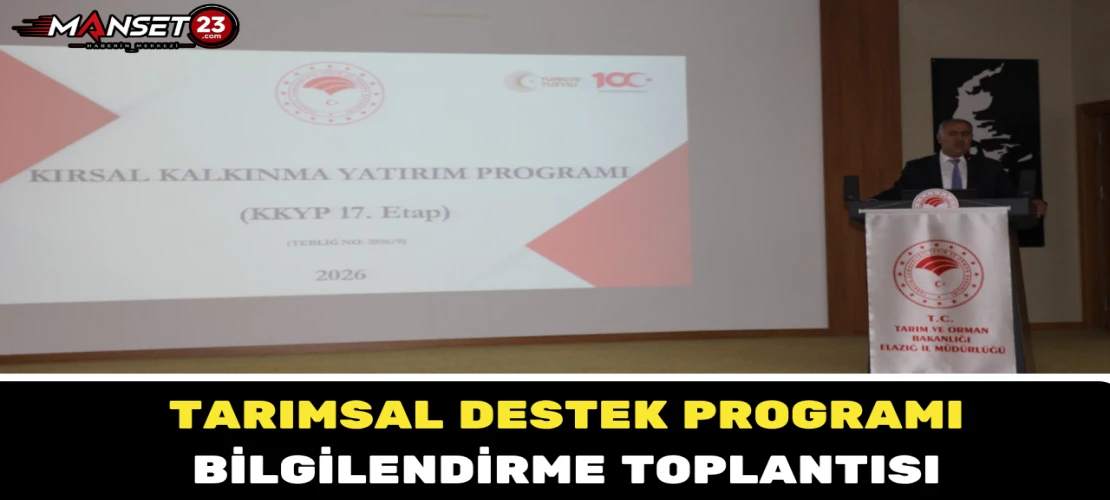 Tarımsal Destek Programı Bilgilendirme Toplantısı