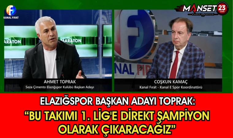 Başkan Adayı Toprak: “Bu Takımı 1. Lig'e Direkt Şampiyon Olarak Çıkaracağız”